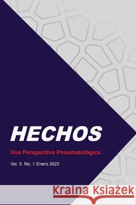 Hechos: Una Perspectiva Pneumatológica: Vol. 5 No. 1 Enero 2023 Geir Lie, Miguel Alvarez 9781953358677 CPT Press - książka