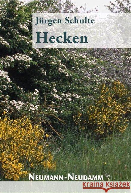 Hecken Schulte, Jürgen 9783788816445 Neumann-Neudamm - książka