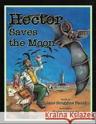 Hector Saves the Moon Gary Laronde Jane Scoggins Bauld 9781795148900 Independently Published - książka