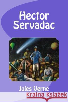 Hector Servadac Jules Verne Edinson Saguez 9781532927034 Createspace Independent Publishing Platform - książka