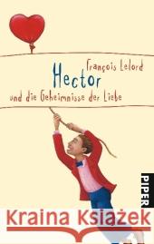 Hector und die Geheimnisse der Liebe Lelord, François Pannowitsch, Ralf  9783492249911 Piper - książka