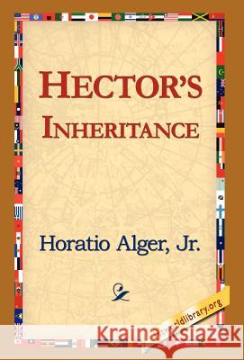Hector's Inheritance Jr. Horatio Alge 9781421817583 1st World Library - książka