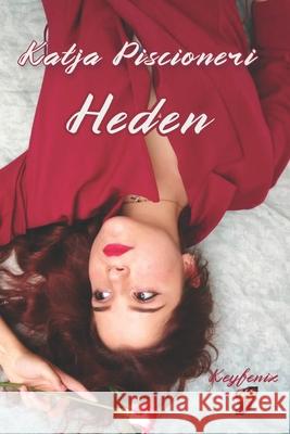 Heden Katja Piscioneri, Francesca Maiolo 9798667152675 Independently Published - książka