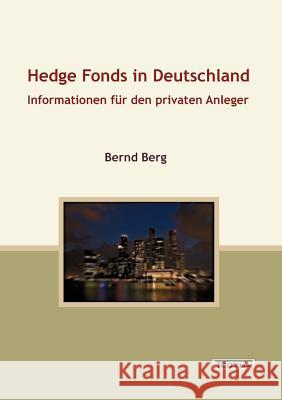 Hedge Fonds in Deutschland Berg, Bernd   9783828887626 Tectum-Verlag - książka