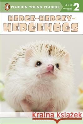 Hedge-Hedgey-Hedgehogs Bonnie Bader 9780448489742 Penguin Young Readers Group - książka