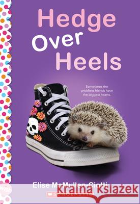 Hedge Over Heels: A Wish Novel Elise McMullen-Ciotti 9781338810462 Scholastic Inc. - książka