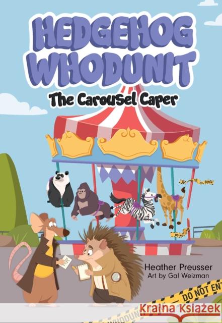 Hedgehog Whodunit: The Carousel Caper Heather Preusser 9781524882532 Andrews McMeel Publishing - książka