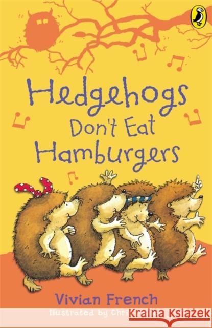 Hedgehogs Don't Eat Hamburgers Vivian French 9780140364095 Penguin Random House Children's UK - książka