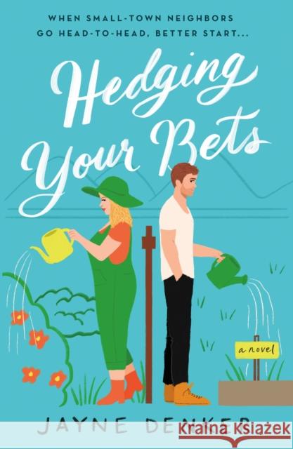 Hedging Your Bets Jayne Denker 9781250821508 St. Martin's Publishing Group - książka