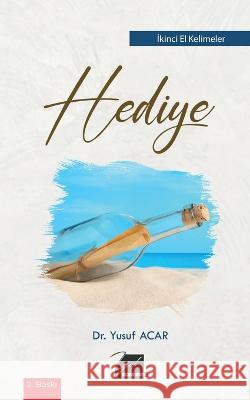 Hediye: İkinci El Kelimeler Yusuf Acar 9786057466808 Blurb - książka