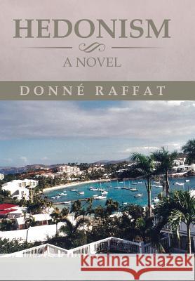 Hedonism Donne Raffat 9781499022001 Xlibris Corporation - książka