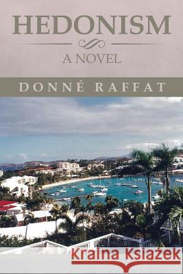 Hedonism Donne Raffat 9781499022025 Xlibris Corporation - książka