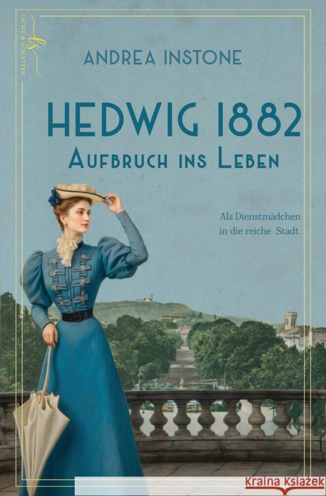 Hedwig 1882 - Aufbruch ins Leben Instone, Andrea 9783384544360 Licht & Schatten - książka