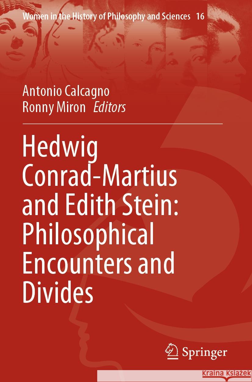 Hedwig Conrad-Martius and Edith Stein: Philosophical Encounters and Divides  9783031147616 Springer International Publishing - książka
