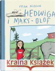 Hedwiga i Maks-Olof Frida Nilsson, Anke Kuhl, Barbara Gawryluk 9788381502610 Dwie Siostry - książka