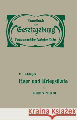 Heer Und Kriegsflotte: Militärstrafrecht Schlauer, M. 9783642938351 Springer - książka