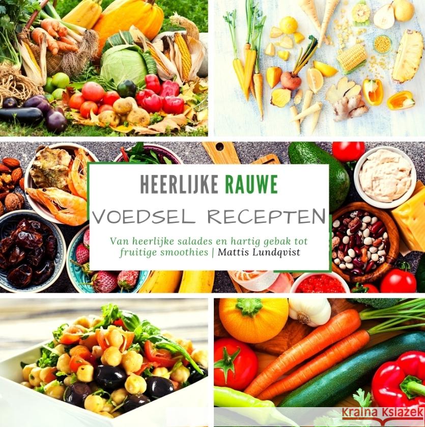 Heerlijke rauwe voedsel recepten Lundqvist, Mattis 9783347769939 BuchHörnchen-Verlag - książka