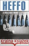 Heffo - A Brilliant Mind Liam Hayes 9781848272576 Transworld Publishers Ltd