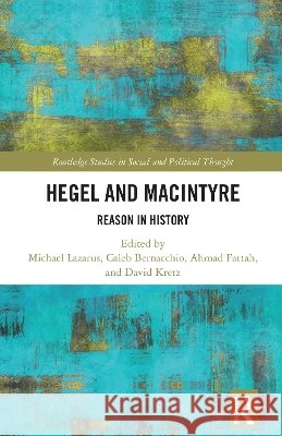 Hegel and MacIntyre  9781032577746 Taylor & Francis Ltd - książka