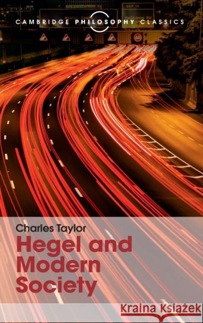 Hegel and Modern Society Charles Taylor 9781107113671 Cambridge University Press - książka