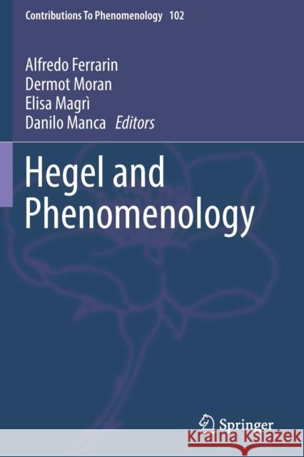 Hegel and Phenomenology Alfredo Ferrarin Dermot Moran Elisa Magr 9783030175481 Springer - książka