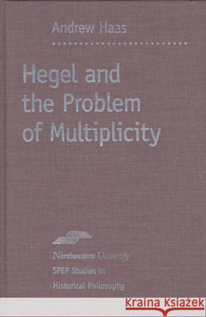 Hegel and the Problem of Multiplicity  9780810116696 Northwestern University Press - książka