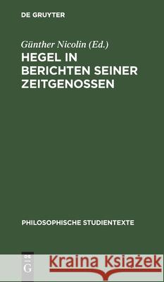 Hegel in Berichten Seiner Zeitgenossen Nicolin, Günther 9783112530832 de Gruyter - książka