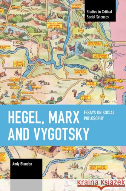 Hegel, Marx and Vygotsky: Essays on Social Philosophy  9781642598001 Haymarket Books - książka