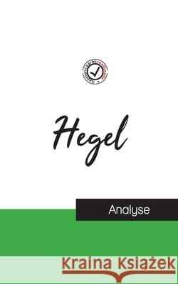 Hegel (étude et analyse complète de sa pensée) Hegel 9782759314287 Comprendre La Philosophie - książka