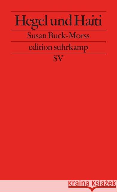 Hegel und Haiti : Für eine neue Universalgeschichte Buck-Morss, Susan 9783518126233 Suhrkamp - książka