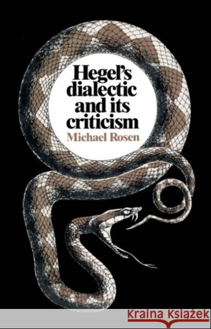 Hegel's Dialectic and Its Criticism Rosen, Michael 9780521318600 Cambridge University Press - książka