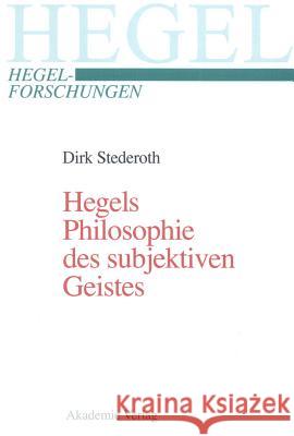 Hegels Philosophie des subjektiven Geistes Dirk Stederoth 9783050036700 Walter de Gruyter - książka