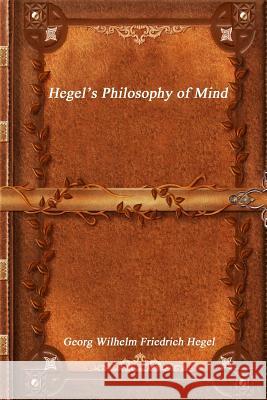 Hegel's Philosophy of Mind Georg Wilhelm Friedric 9781988297835 Devoted Publishing - książka