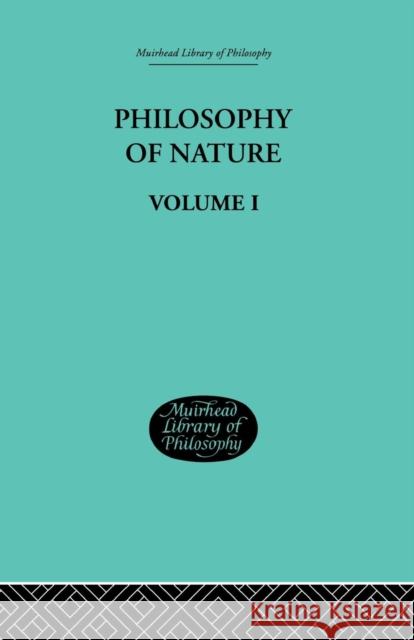 Hegel's Philosophy of Nature: Volume I Edited by M J Petry G. W. F. Hegel 9781138870925 Routledge - książka