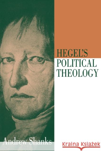 Hegel's Political Theology Andrew Shanks 9780521088060 Cambridge University Press - książka