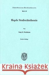 Hegels Strafrechtstheorie Flechtheim, Ossip K. 9783428033966 Duncker & Humblot - książka