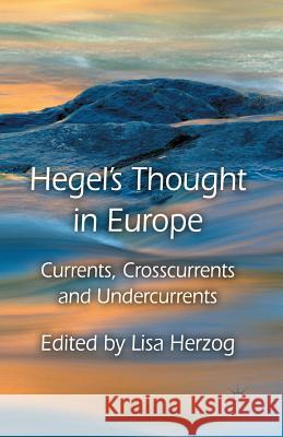 Hegel's Thought in Europe: Currents, Crosscurrents and Undercurrents Pattison, George 9781349456369 Palgrave Macmillan - książka