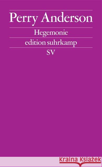 Hegemonie : Konjunkturen eines Begriffs Anderson, Perry 9783518127247 Suhrkamp - książka