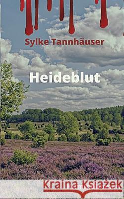Heideblut Sylke Tannh?user 9783819232350 Bod - Books on Demand - książka
