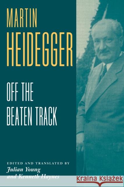 Heidegger: Off the Beaten Track Martin Heidegger Martin Heidegger Julian Young 9780521805070 Cambridge University Press - książka