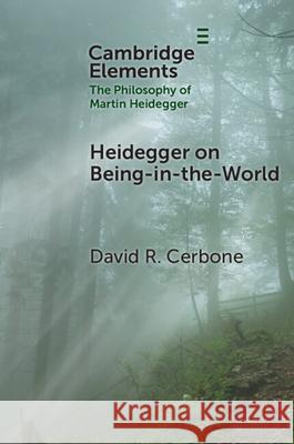 Heidegger on Being-in-the-World David R. (West Virginia University) Cerbone 9781009630108 Cambridge University Press - książka