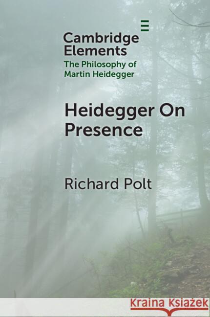 Heidegger on Presence Richard Polt (Xavier University) 9781009550925 Cambridge University Press - książka