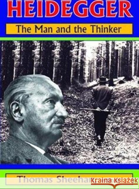 Heidegger: The Man and the Thinker Thomas Sheehan 9781138524750 Routledge - książka