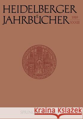 Heidelberger Jahrbücher Universitäts-Gesellschaft Heidelberg 9783540514992 Springer-Verlag Berlin and Heidelberg GmbH &  - książka