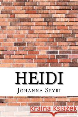 Heidi Johanna Spyri 9781975827724 Createspace Independent Publishing Platform - książka