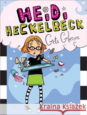 Heidi Heckelbeck Gets Glasses Wanda Coven Priscilla Burris 9781442441729 Little Simon - książka