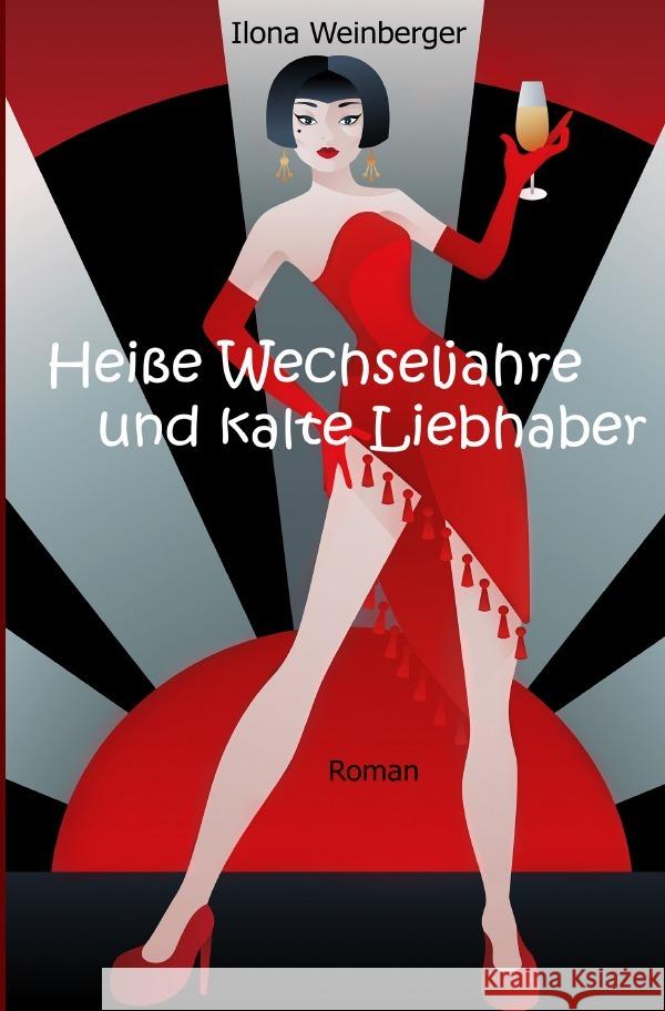 Heiße Wechseljahre und kalte Liebhaber Weinberger, Ilona 9783759882189 epubli - książka