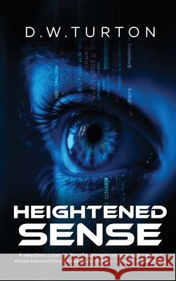 Heightened Sense D. W. Turton 9781807027513 Panda Publishing Agency UK - książka