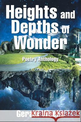Heights and Depths of Wonder: Poetry Anthology Gerald Weeks 9781543486445 Xlibris - książka