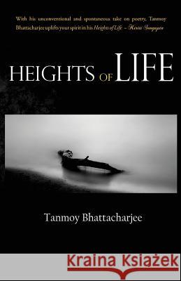 Heights of Life Tanmoy Bhattacharjee 9788193195819 Hawakaal Publishers - książka